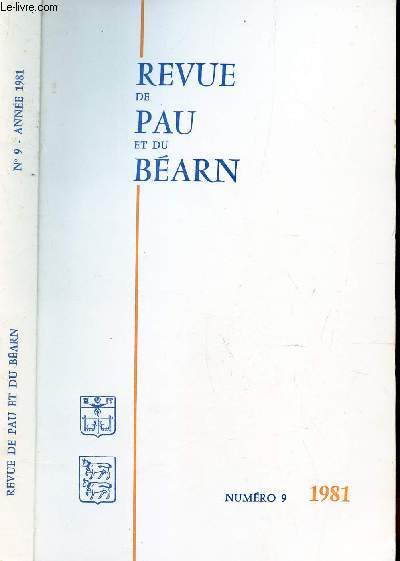 REVUE DE PAU & DU BEARN - NUMERO 9 - 1981 / (SOMMAIRE DISPONIBLE EN PHOTOS).