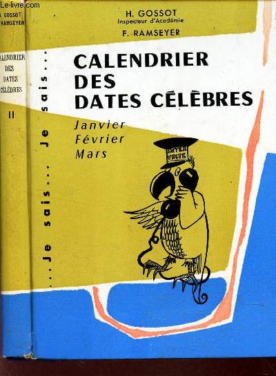 CALENDRIER DES DATES CELEBRES - JANVIER - FEVRIER - MARS