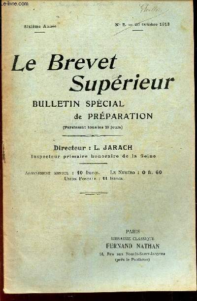 LE BREVET SUPERIEUR - N2 - 20 oct 1913 / MM Jarach, Jolivet, Coquet, Pezard, Nampon, Weiller, Sandoz, Dhers, Girardi, Wallet, Gludic, Hedoux.