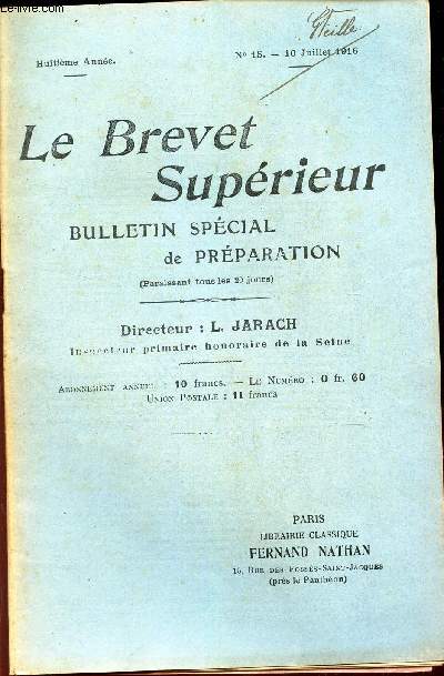 LE BREVET SUPERIEUR - N15 - 10 juil 1916 / Vinet a dit : 