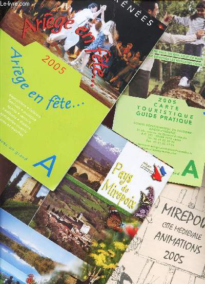 PLAQUETTE : ARIEGE-PYRENEES - ARIEGE EN FETE 2005 - + 1 carte depliante touristique (Guide pratique) + 1 plaquette 