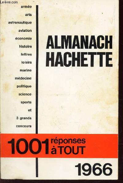 ALMANACH HACHETTE - 1001 REPONSES A TOUT - 1966