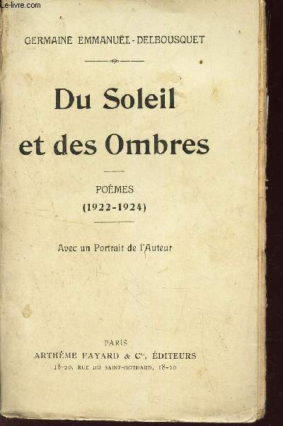 DU SOLEIL ET DES OMBRES - POEMES - (1922-1924).