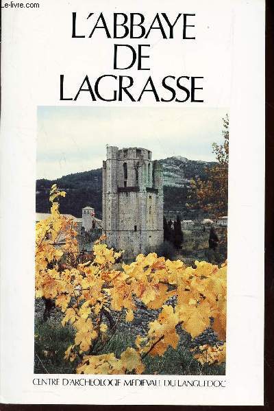 L'A1BBAYE DE LAGRASSE - GUIDE DU VISITEUR. / REVUE ANNUELLE DU CAML - supplement au tome 1 - 1982