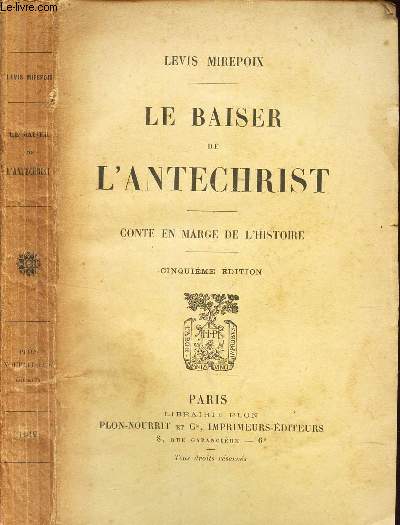 LE BAISER DE L'ANTECHRIST - CONTE EN MARGE DE L'HISTOIRE / 5eme EDITION.
