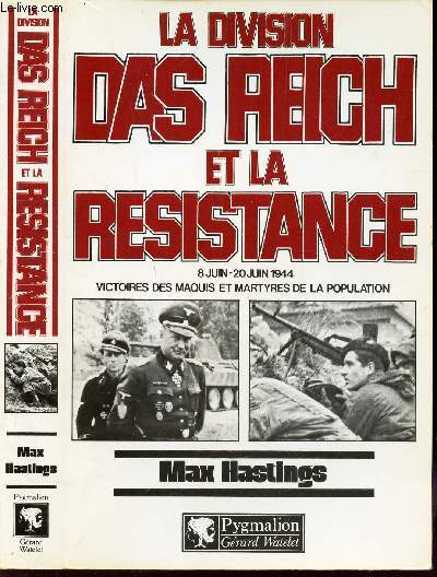 LA DIVISION DAS REICH ET LA RESISTANCE - 8 JUIN - 20 1944.