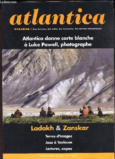 ATLANTICA - N88 - mai 2001 / Atlantica donne carte blanche a Luke Powell, photographe / Ladakh & Zanskar - Terres d'images - Jazz a Toulouse - Lectures, expos etc...