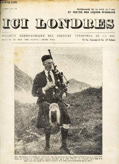 ICI LONDRES - N272 - 16 abvil 1953 / ALEX MacKELLAIF OF GLENFINNAN (photo)... / LES DOUZE MILLES ILES / PROPOS DE LONDRES etc