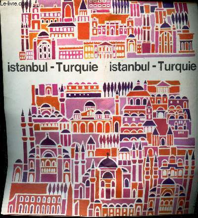 1 CARTE DEPLIANTE EN COULEUR DE LA TURQUIE : ISTANBUL .