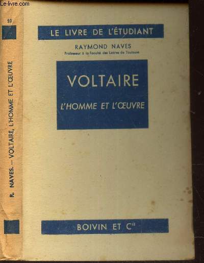 VOLTAIRE - L'HOMME ET L'OEUVRE / LE LIVRE DE L'ETUDIANT.