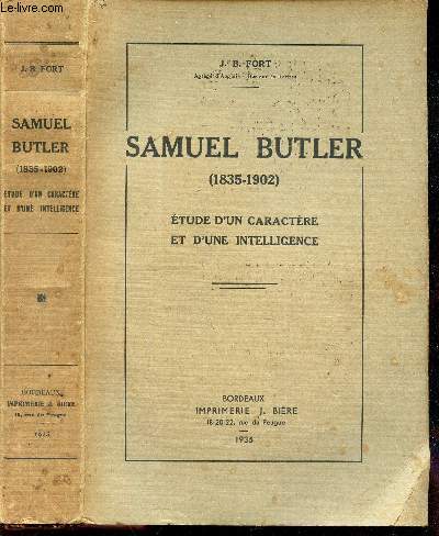 SAMUEL BUTLER, (1835-1902) / ETUDE D'UN CARACTERE ET D'UNE INTELLIGENCE.