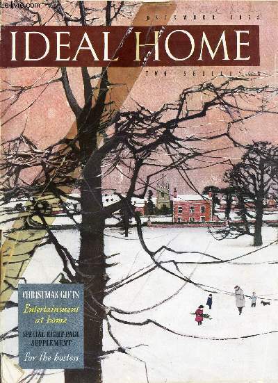 IDEAL HOME - DEC 1953 / CHRISTMAS GIFTS - entertainment at home - Special eight-page supplement - For the bostess...
