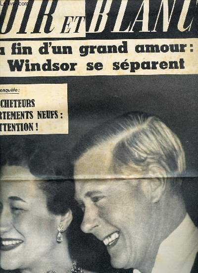 NOIR ET BLANC - N675 - 8 fevrier 1958 / LA FIN D'UN GRAND AMOUR : LES WINDSOR SE SEPARENT..