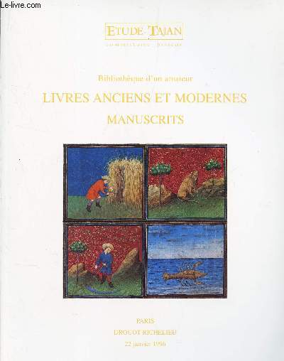 Catalogue de vente aux encheres - BIBLIOTHEQUE D'UIN AMATEUR - LIVRES ANCIENS ET MODENRES - MANUSCRITS - DROUT - 22 JANVIER 1996