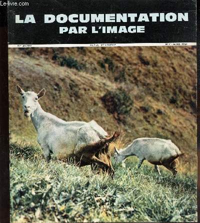 LA DOCUMENTATION PAR L'IMAGE - N7 - MARS 1961 / Chevres / Chutes dans l'etat de Mysope / Toorent alpin / Bossuet / Maisons de l'Ile de Wight ect...