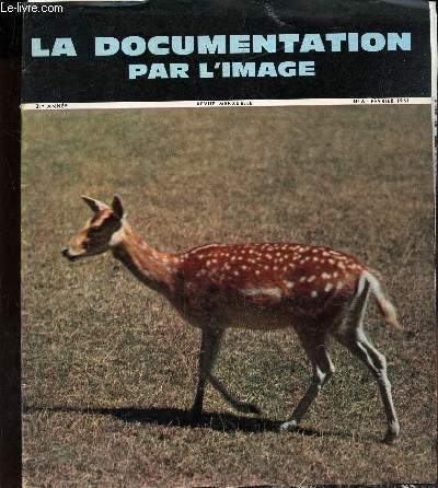 LA DOCUMENTATION PAR L'IMAGE - N6 - FEVRIER 1961 /Canyon du Doubs en aval du lac de Caillexon / LA renaissance / Industrie alimentaire etc...