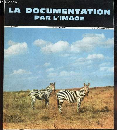 LA DOCUMENTATION PAR L'IMAGE - N4 - DECEMBRE 1960 / lAC paVIN / lAC D4oREDON / l4ATOME / le mOYEN aGE / leS MOULINS / l4oRME ETC...