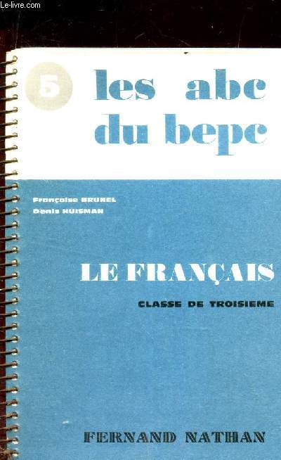 LE FRANCAIS - CLASSE DE TROISIEME.