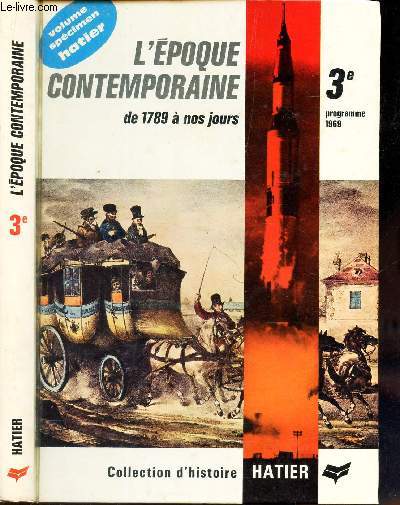 L'EPOQUE CONTEMPORAINE - DE 1789  NOS JOURS - CLASSE DE 3e - PROGRAMME 1969.