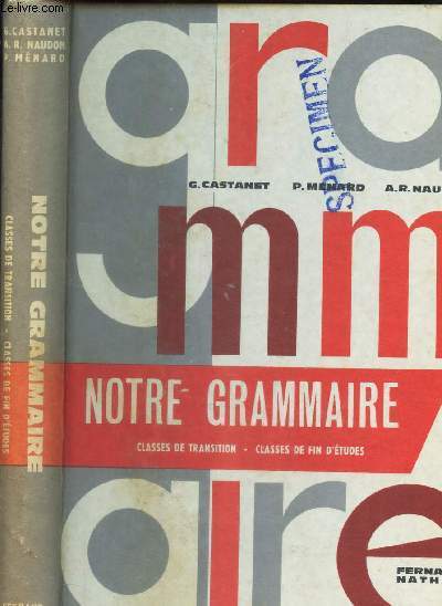 NOTRE GRAMMAIRE /CLASSES DE TRANSITION - CLASSES DE FIN D'etudes.
