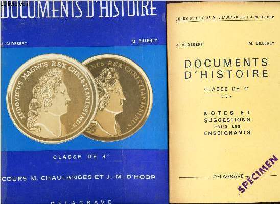 DOCUMENTS D'HISTOIRE - CLASSE DE 4 - EN 2 VOLUMES : LIVRES + NOTES ET SUGGESTIONS POUR LES ENSEIGNANTS / COLLECTION 