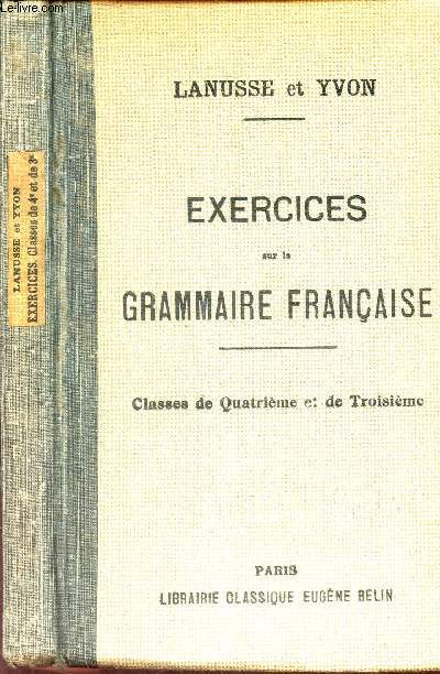 EXERCICES - COURS COMPLET DE GRAMMAIRE FRANCAISE -Classes de Quatrime et de Troisime.