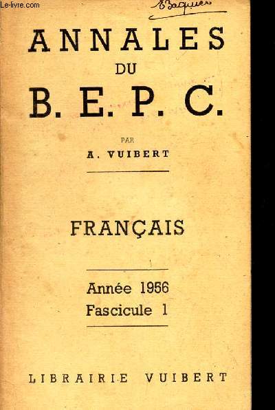 FRANCAIS - avec modeles de corrigs - ANNEE 1956 - FASCICULE 1 / ANNALES DU BEPC