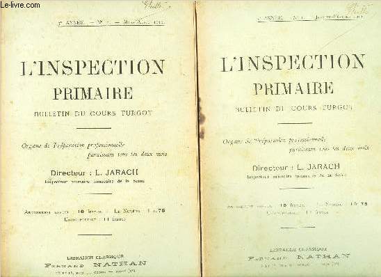 L'INSPECTION PRIMAIRE - 5e anne -2 numeros : N1 + N2 - de janvier a Avril 1911 / COURS TURGOT.