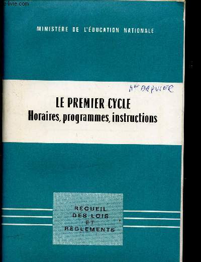 LE PREMIER CYCLE - (HORAIRES, PROGRAMMES, INSTRUCTIONS)