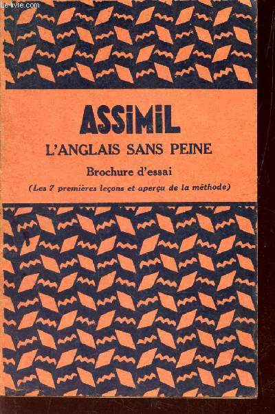 ASSIMIL - L'ANGLAIS SANS PEINE - Brochure d'essai (les 7eres lecons et aperu de la methode). / METHODE QUOTIDIENNE ASSIMIL