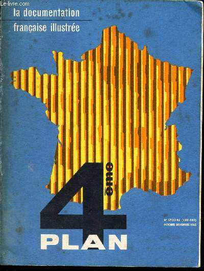 LA DOCUMENTATION FRANCAISE ILLUSTREE - N SPECIAL (180-181) - oct-nov 1962 / 4eme PLAN.