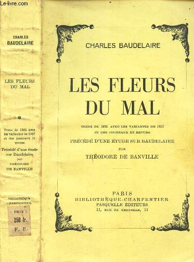 LES FLEURS DU MAL - preced d'une etude sur Baudelaire par Theodore DE BANVILLE.