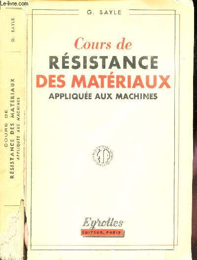 COURS DE RESISTANCE DES MATERIAUX APPLIQUEES AUX MACHINES