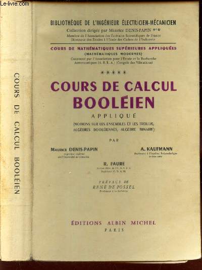 COURS DE CALCUL BOOLEIEN APPLIQUE - (notions sur les ensembles et les treillis, algbres booliennes, algbre binaire),
