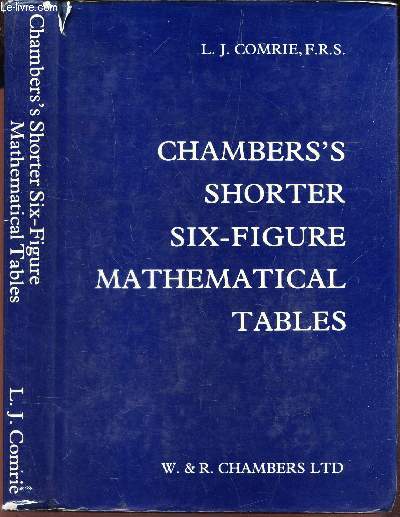 CHAMBERS'S SHORTER SIX-FIGURE MATHEMATICAL TABLES