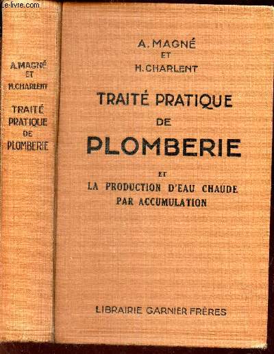 TRAITE PRATIQUE DE PLOMBERIE et LA PRODUCTION D'EAU CHAUDE PAR ACCUMULATION