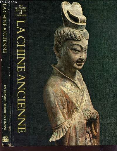 LA CHINE ANCIENNE / COLLECTION 