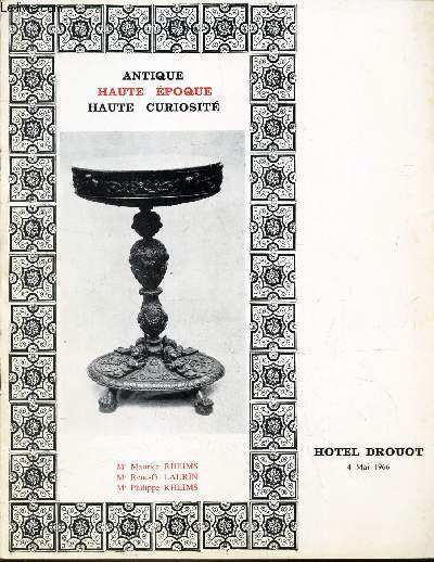 CATALOGUE DE VENTE AUX ENCHERES - ANTIQUE - HAUTE EPOQUE - HAUTE CURIOSITE - HOTEL DROUOT - 4 MAI 1966.