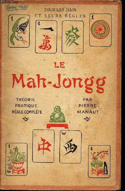 LE MAH JONGG - THEORIE PRATIQUE REGLE COMPLETE