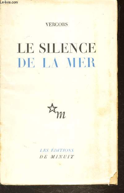 LE SILENCE DE LA MER - RECIT.