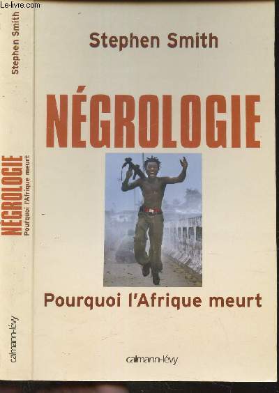 NECROLOGIE - POURQUOI L'AFRIQUE MEURT