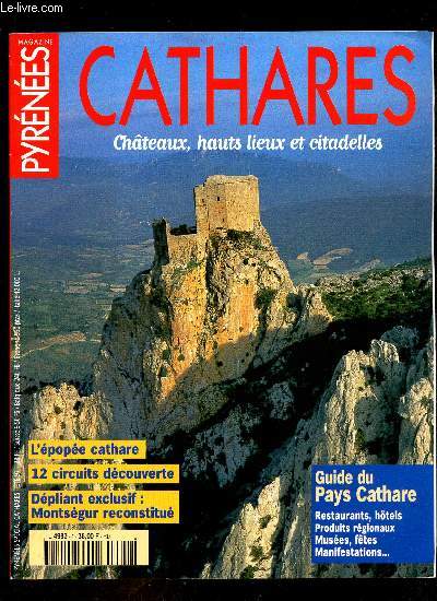 PYRENEES MAGAZINE - ETE 97 / CATHARES, chateaux, hauts lieux et citadelles / Guide du Pays Cathare / L'pope Cathare - 12 circuits dcouverte - Depliant exclusif : Montsgur reconstitu.