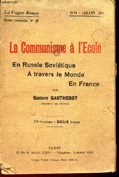 LA VAGUE ROUGE - N29 - JUIN-JUILLET 1925 / LE COMMUNISME A L'ECOLE - EN RUSSIE SOVIETIQUE A TRAVERS LE MONDE EN FRANCE.