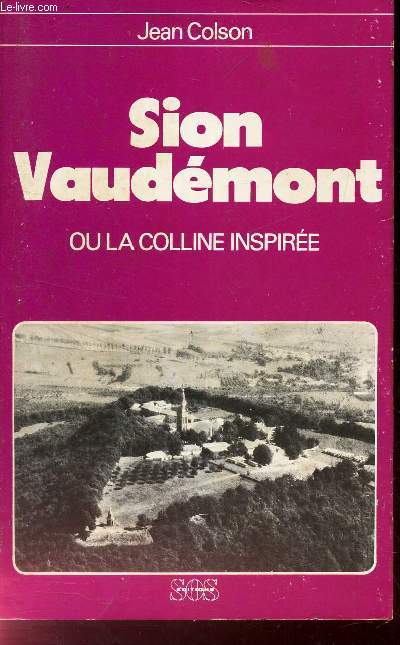 SION VAUDEMONT - OU LA COLLINE INSPIREE