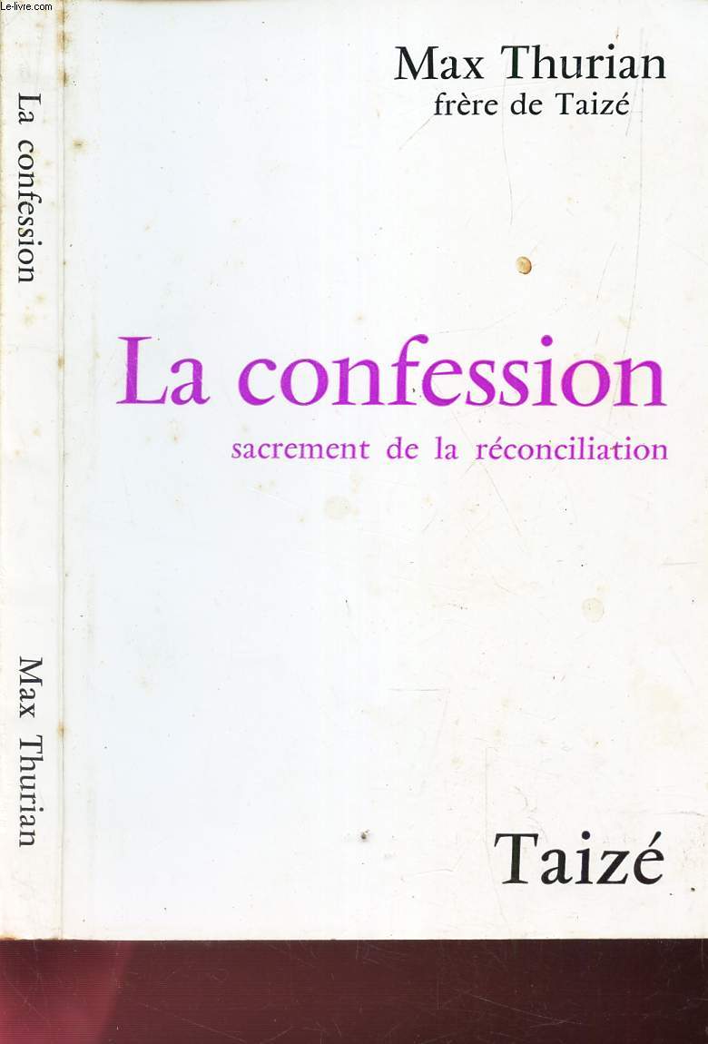 LA CONFESSION - SACREMENT DE LA RECONCILIATION
