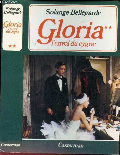 GLORIA - TOME 2 : L'ENVOL DU CYCGNE.