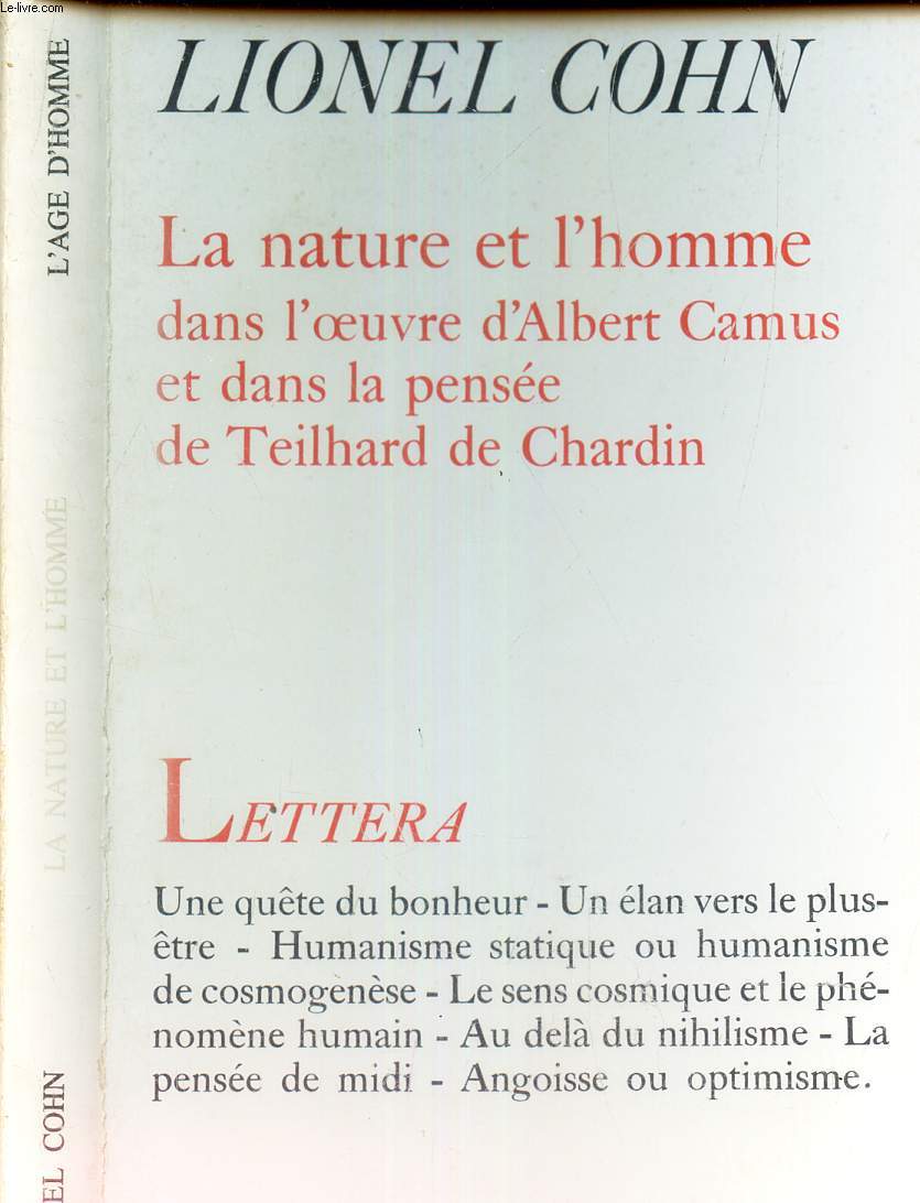LA NATURE ET L'HOMME dans l'oeuvre d'Albert Camus et dans la pense et Teihard de Chardin - LETTERA.