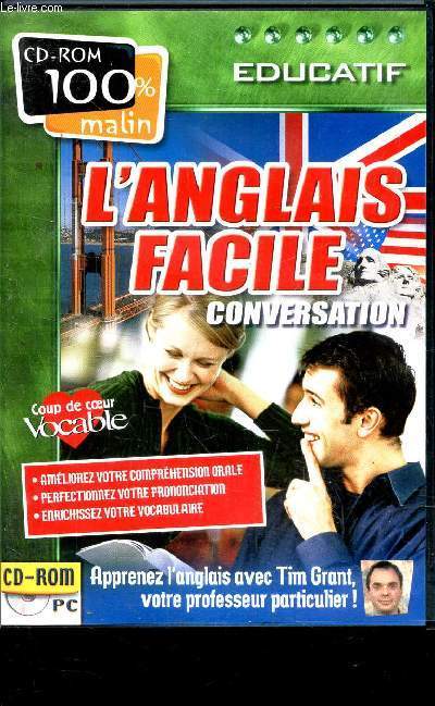 CD-ROM : L'ANGLAIS FACILE - APPRENEZ L'ANGLAIS AVEC TIM GRANT, VOTRE PROFESSEUR PARTICULIER! (CD-ROM PC) - EDUCATIF