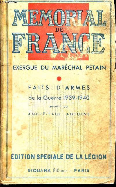 MEMORIAL DE FRANCE - EXERGUE DU MARECHAL PETAIN - FAITS D'ARMES DE LA GUERRE 1939-1940