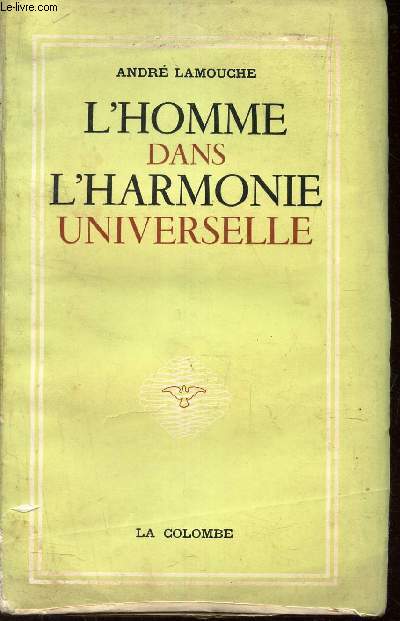 L'HOMME DANS L'HARMONIE UNIVERSELLE